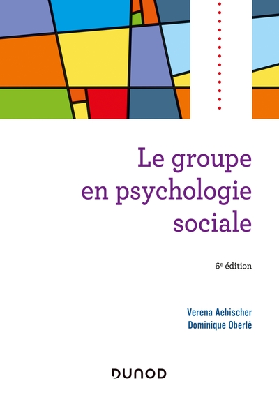 Picture of Le groupe en psychologie sociale - 6e éd.