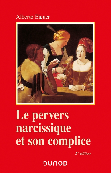 Picture of Le pervers narcissique et son complice - 5e éd.