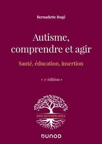 Picture of Autisme, comprendre et agir - 3e éd.