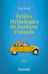 Picture of Petites mythologies du bonheur français