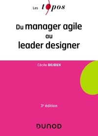 Picture of Du manager agile au leader designer - 3e éd.
