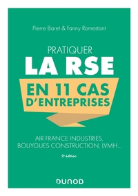 Picture of Pratiquer la RSE en 11 cas d'entreprises - 2e éd. - Air France Industries, Bouygues Construction, LV