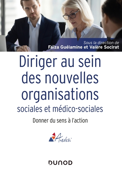 Picture of Diriger au sein des nouvelles organisations sociales et médico-sociales - Donner du sens à l'action