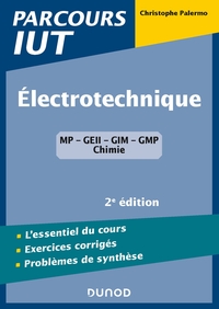 Image de Electrotechnique IUT - 2e éd. - L'essentiel du cours, exercices avec corrigés détaillés