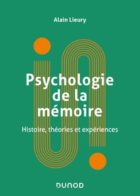 Picture of Psychologie de la mémoire - Histoire, théories et expériences