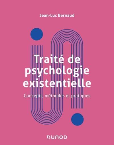 Picture of Traité de psychologie existentielle - Concepts, méthodes et pratiques