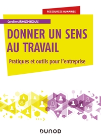Image de Donner un sens au travail - Pratiques et outils pour l'entreprise