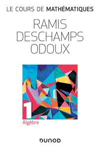 Image de Le cours de mathématiques Tome 1- Algèbre