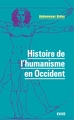 Image de Histoire de l'humanisme en Occident