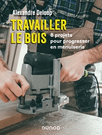 Image de Travailler le bois