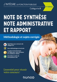 Picture of Note de synthèse, note administrative et rapport - 4e éd. - Méthodologie et sujets corrigés - Catégo