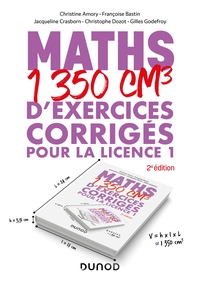 Picture of Maths - 1350 cm3 d'exercices corrigés pour la Licence 1 - 2e éd.