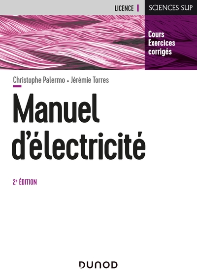 Image de Manuel d'Electricité - 2e éd. - L'essentiel du cours, exercices corrigés