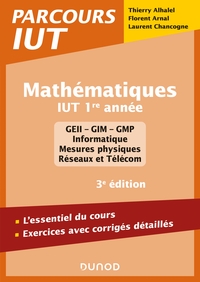 Picture of Mathématiques IUT 1re année - 3e éd. - L'essentiel du cours, exercices avec corrigés détaillés