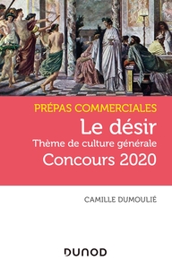 Picture of Le désir - Prépas commerciales Concours 2020