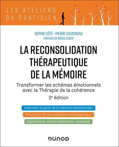 Image de La reconsolidation thérapeutique de la mémoire - 2e éd.
