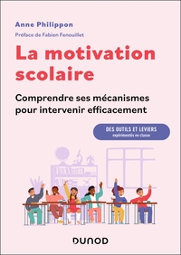Picture of La motivation scolaire : comprendre ses mécanismes pour intervenir efficacement