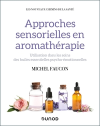 Picture of Approches sensorielles en aromathérapie