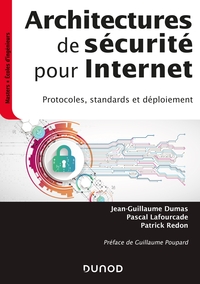 Picture of Architectures de sécurité pour internet - 2e éd. - Protocoles, standards et déploiement