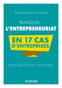 Image de Pratiquer l'entrepreneuriat en 17 cas d'entreprises