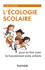 Picture of L'écologie scolaire - Pour en finir avec le harcèlement entre enfants