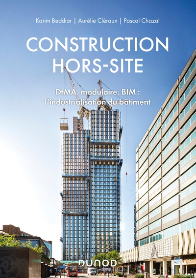 Image de Construction hors-site - DfMA, modulaire, BIM : l'industrialisation du bâtiment