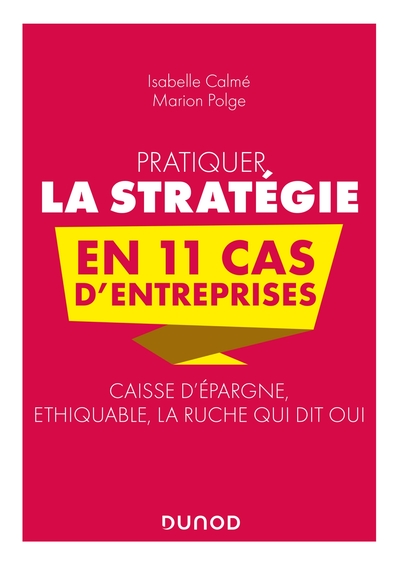 Image de Pratiquer la stratégie en 11 cas d'entreprises