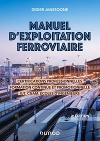 Picture of Manuel d'exploitation ferroviaire - 2e éd. - Certifications professionnelles, formation continue et