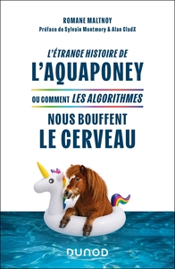 Picture of L'étrange histoire de l'aquaponey ou comment les algorithmes nous bouffent le cerveau