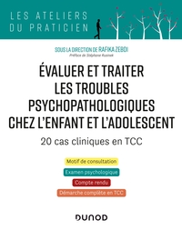 Picture of Évaluer et traiter les troubles psychopathologiques chez l'enfant et l'adolescent