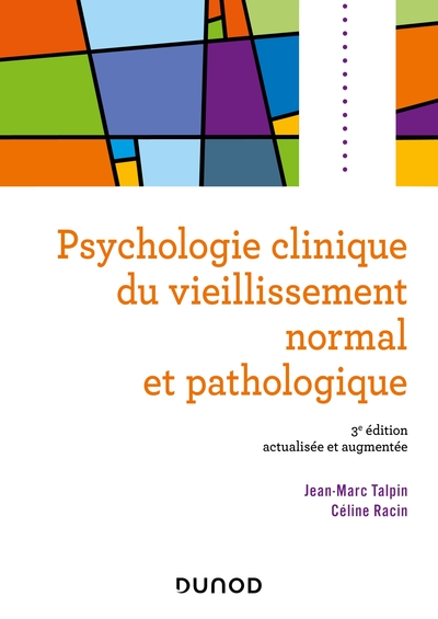 Image de Psychologie clinique du vieillissement normal et pathologique - 3e éd.