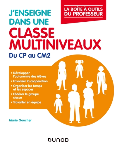 Image de J'enseigne dans une classe multiniveaux - Du CP au CM2