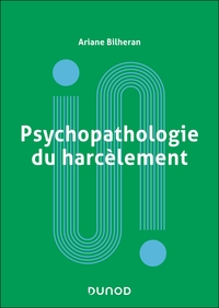Image de Psychopathologie du harcèlement