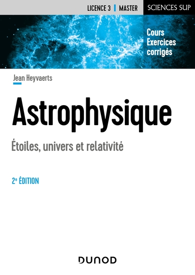 Picture of Astrophysique - 2e éd. - Etoiles, univers et relativité