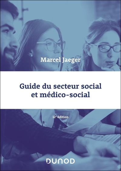 Picture of Guide du secteur social et médico-social - 12e éd.