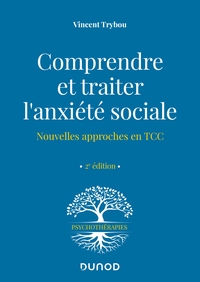 Picture of Comprendre et traiter l'anxiété sociale - 2e éd.