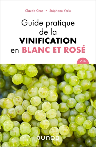 Picture of Guide pratique de la vinification en blanc et rosé - 2e éd.