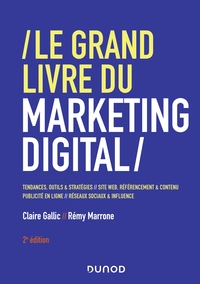 Image de Le Grand Livre du Marketing digital - 2e éd.