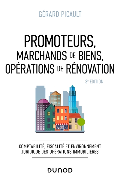 Picture of Promoteurs, marchands de biens, opérations de rénovation - 3e éd.
