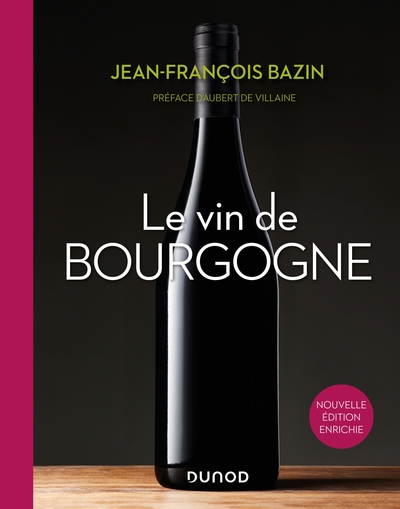 Image de Le vin de Bourgogne - 3e éd.