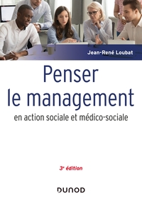 Picture of Penser le management en action sociale et médico-sociale - 3e éd.