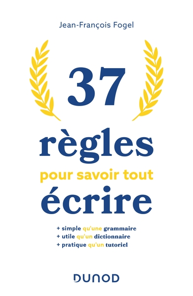 Picture of 37 règles pour savoir tout écrire