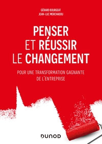Image de Penser et réussir le changement - Pour une transformation gagnante de l'entreprise