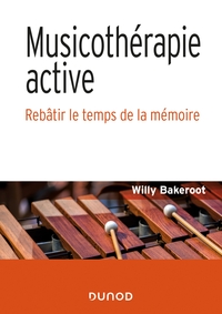 Picture of Musicothérapie active - Rebâtir le temps de la mémoire