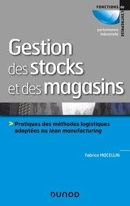 Image de Gestion des stocks et des magasins - Pratiques des méthodes logistiques adaptées au lean manufacturi