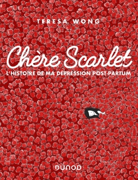 Image de Chère Scarlet - L'histoire de ma dépression post-partum
