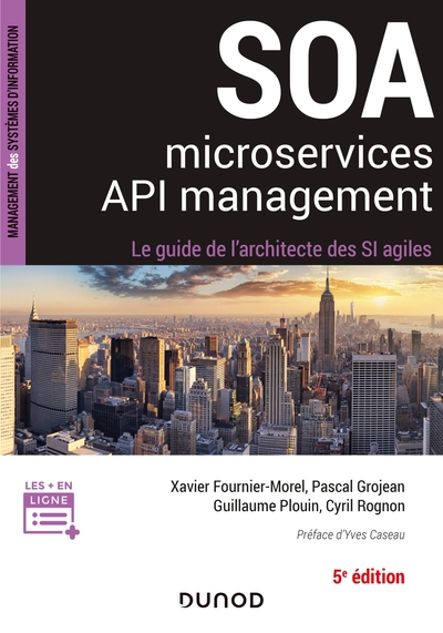 Picture of SOA, microservices, API management - 5e éd - Le guide de l'architecte d'un SI agile