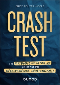 Picture of Crash-test - Les méthodes des start-up au service des entrepreneurs indépendants
