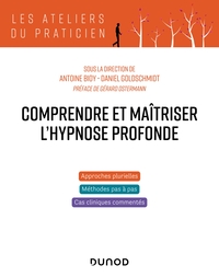 Picture of Comprendre et maîtriser l'hypnose profonde