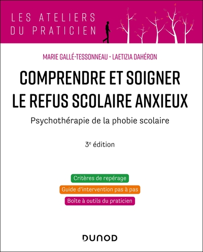 Image de Comprendre et soigner le refus scolaire anxieux - 3e éd.